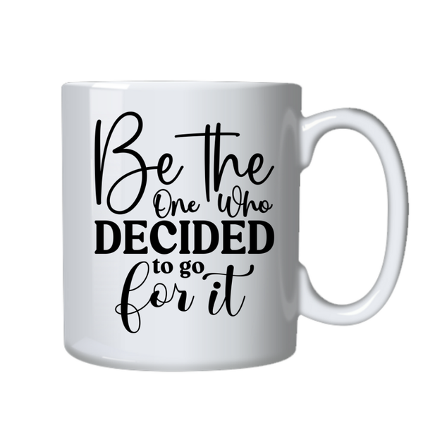 Motivational Positive Mug - Go For It