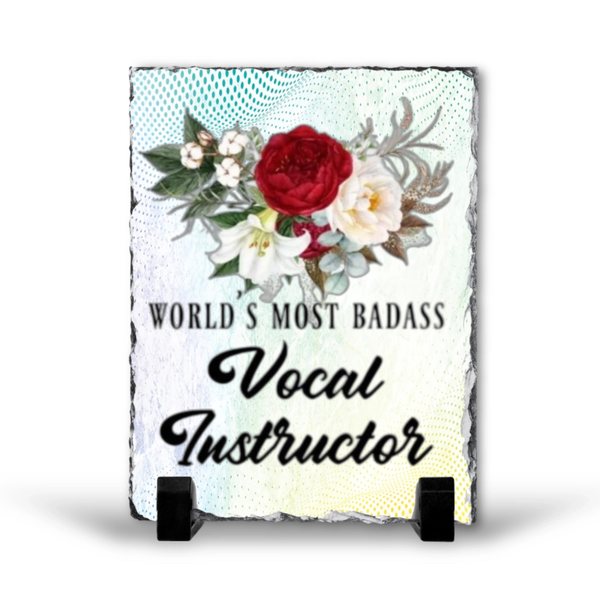 World's Most Badass Vocal Instructor Gift Rock Slate