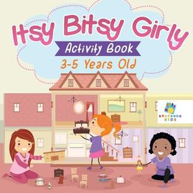 Itsy Bitsy Girly Activity Book Years Old Buy Online In South Africa Takealot Com