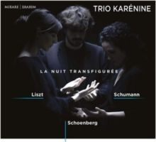 Trio Karénine: La Nuit Transfigurée (CD / Album)
