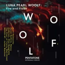 Luna Pearl Woolf: Fire and Flood (CD / Album Digipak)