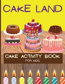 Cake Activity Book for Kids: How to Draw Cupcake/Coloring Pages/Dot to