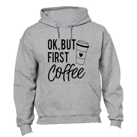 But first coffee discount hoodie