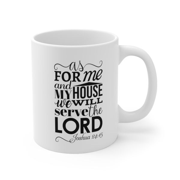 Imaging Architects As For Me And My House Josh 24 -15 Ceramic Mug 11oz