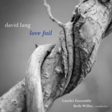 David Lang: Love Fail (CD / Album)
