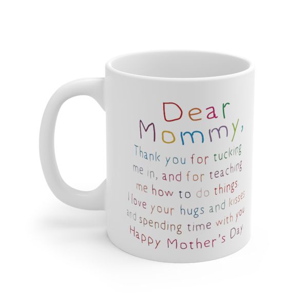Dear Mommy Mug