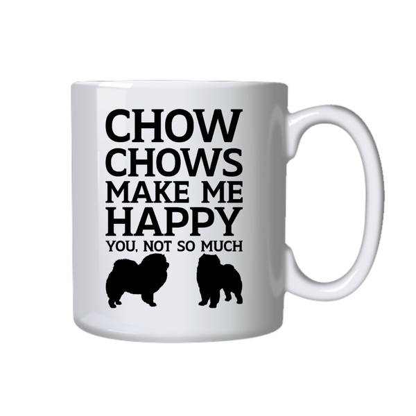 Dogs Coffee Mug - Chow Chows Make Me Happy