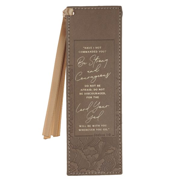 Faux Leather Bookmark - Be Strong and Courageous, Latte