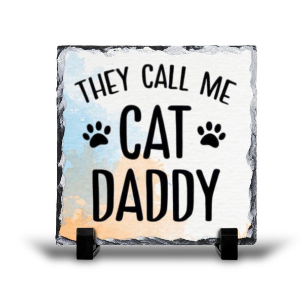 They Call Me Cat Daddy Gift Rock Slate