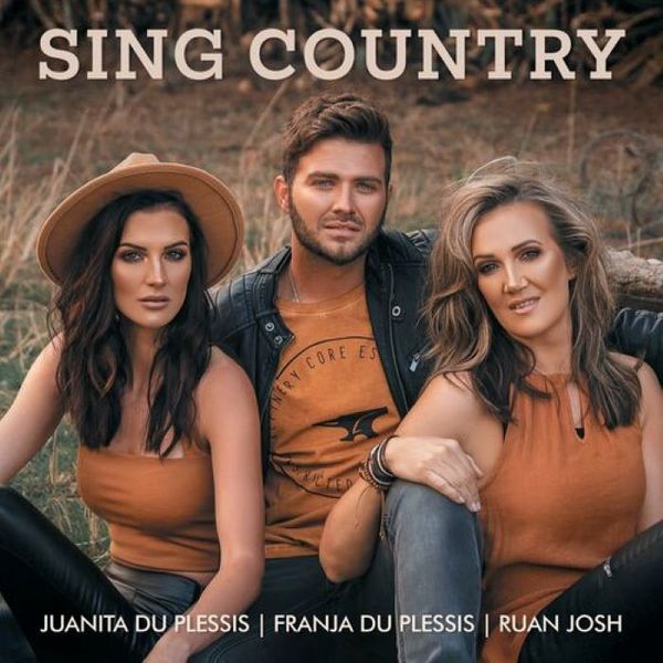 Juanita Du Plessis, Franja Du Plessis &amp; Ruan Josh - Sing Country