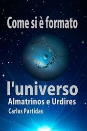 Come Si ? Formato l'Universo: Almatrinos E Urdires | Shop Today. Get it ...