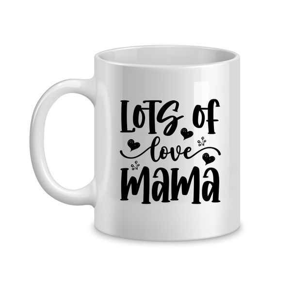 Lots of Love Coffee Mugs for Mothers Trendy Mom Sayings Graphic Present 059
