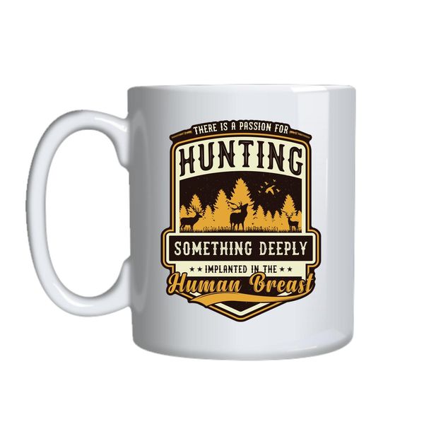 There Is A Passion Hunting Mug Gift Idea 144