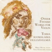 Mirka Malmi/Tiina Karakorpi: Other Finnish Works for Violin (CD / Album)