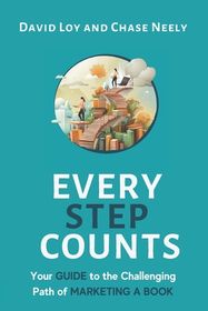 Every Step Counts: Your Guide to the Challenging Path of Marketing a