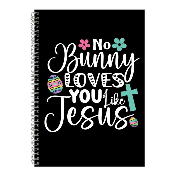 No Bunny A4 Notebook Spiral with Graphic Christian Easter Words Present 080