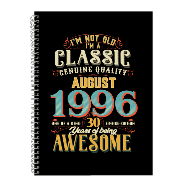 30 Years Old Born August 1996 Birthday Writing Book Notepad Notebook A4