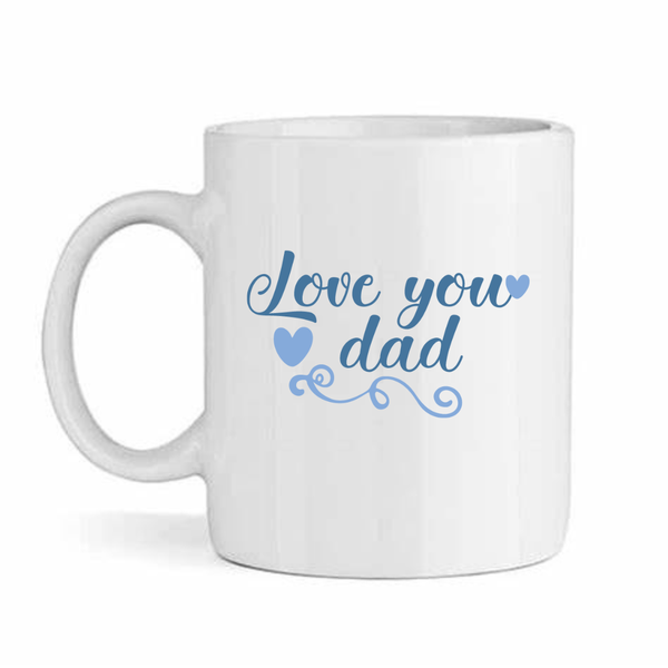 Love You Dad -Father's Day-Valentines-Birthday-Christmas Pack Mug