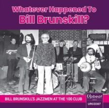 Whatever Happened to Bill Brunskill? (CD / Album)