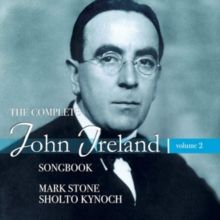 The Complete John Ireland: Songbook (CD / Album)