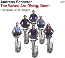 The Waves Are Rising, Dear! (CD / Album)