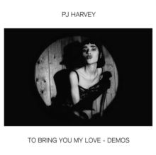 To Bring You My Love - Demos (Vinyl / 12" Album)