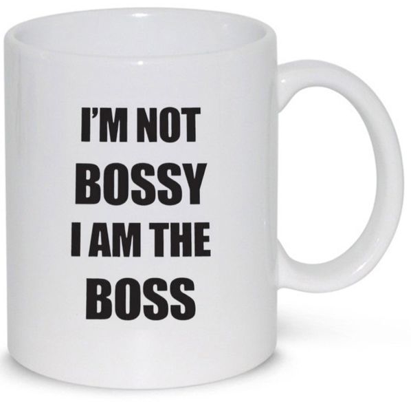 I'm Not Bossy I'm The Boss Boss Manager Office Gift Mug