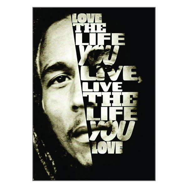 Love The Life You Live - A1 Poster