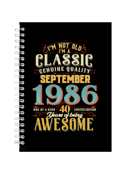 40 Years Old Born September 1986 Birthday Writing Book Notepad Notebook A4