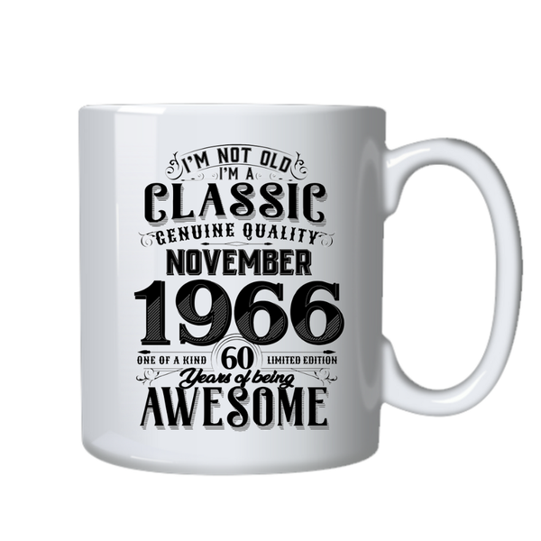 60 Years Old Born in November 1966 Birthday Gift Cup Mug