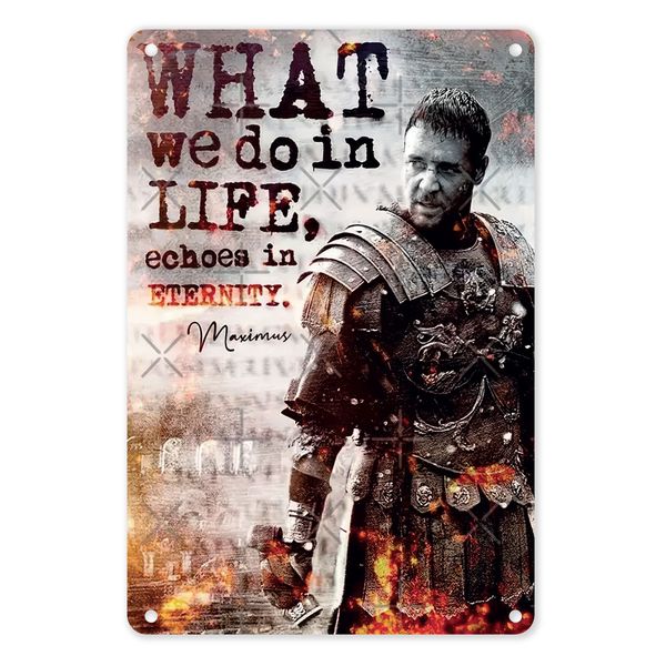 A4 Metal/Tin Poster - What We Do in Life Echoes in Eternity | Motivation