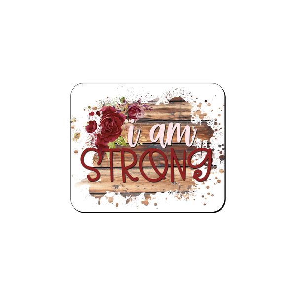 Mouse Pad - I Am Strong White
