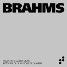 Brahms: Complete Chamber Music (CD / Box Set)