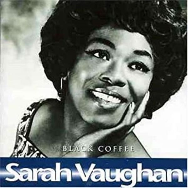 Sarah Vaughan - Black Coffee