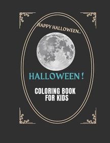 Coloring Book For Kids Ages 3-10: Childrens activity coloring books For