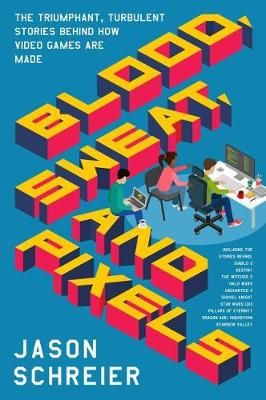 Blood, Sweat, and Pixels | Shop Today. Get it Tomorrow! | takealot.com