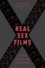 Real Sex Films: The New Intimacy and Risk in Cinema | Shop Today. Get