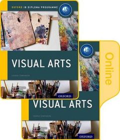 Ib Visual Arts Print and Online Course Book Pack: Oxford Ib Diploma ...