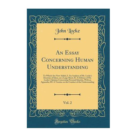 An Essay Concerning Human Understanding Vol Buy Online In An Essay Concerning Human Understanding Vol Essay Good Health also Best Custom Writing Company English Model Essays