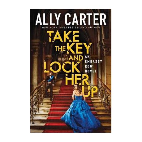 Take The Key And Lock Her Up Embassy Row Book 3 Buy Online In South Africa Takealot Com