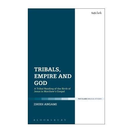 Tribals, Empire and God: A Tribal Reading by Angami, Zhodi