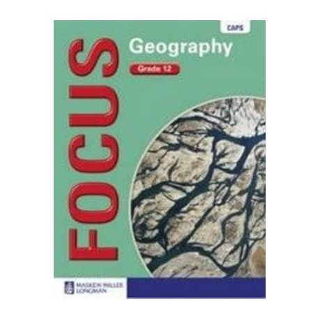 Focus Geography : Grade 12 : Learner's Book Image