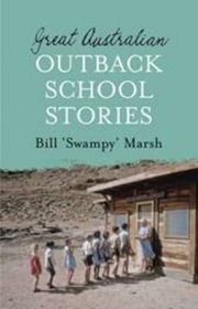 Great Australian Outback School Stories Shop Today Get It Tomorrow