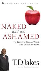 Naked And Not Ashamed It S Time To Reveal What God Longs To Heal Shop Today Get It Tomorrow