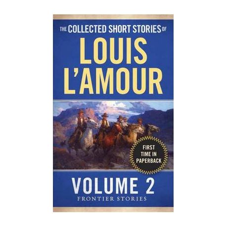 The Collected Short Stories of Louis L'Amour, Volume 3: Frontier
