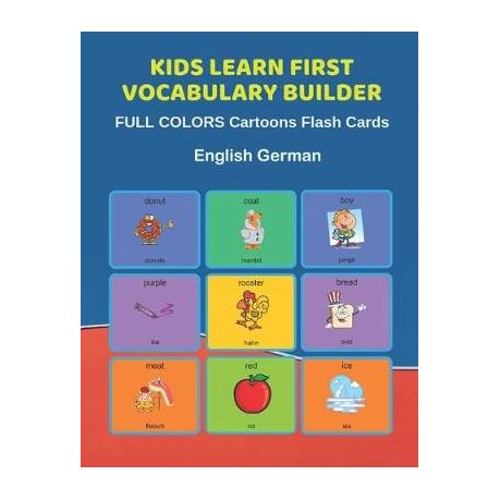 Kids Learn First Vocabulary Builder Full Colors Cartoons Flash Cards English German Easy Babies Basic Frequency Sight Words Dictionary Colorful Pictu Buy Online In South Africa Takealot Com