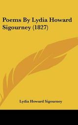 Poems by Lydia Howard Sigourney (1827) | Shop Today. Get it Tomorrow ...