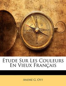 Etude Sur Les Couleurs En Vieux Francais  Buy Online in South Africa