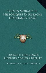Poesies Morales Et Historiques D'Eustache Deschamps (1832) | Buy Online ...