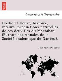 H Dic Et Houat Histoire M Urs Productions Naturelles De Ces Deux I
